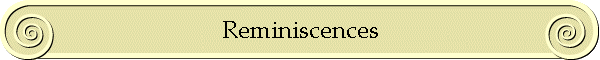 Reminiscences
